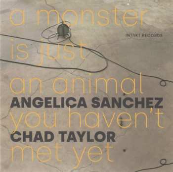 CD Chad Taylor: A Monster Is Just An Animal You Haven't Met Yet