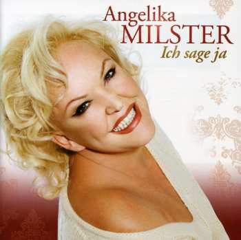 Album Angelika Milster: Ich Sage Ja
