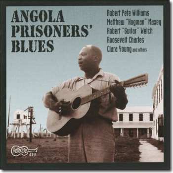 Album Robert Pete Williams: Angola Prisoners Blues