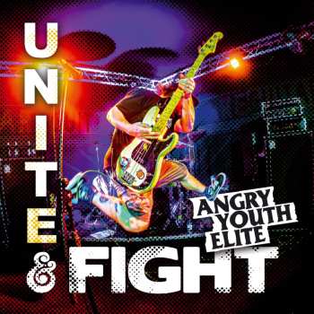 Album Angry Youth Elite: Unite & Fight