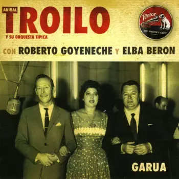 Aníbal Troilo Y Su Orquesta Típica: Garua