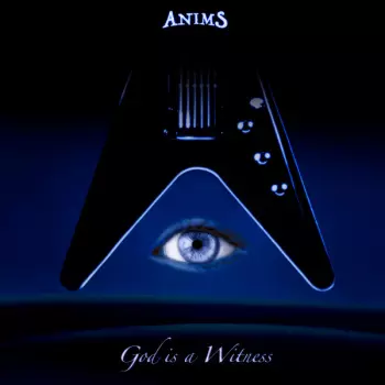 Anims: God Is A Witness