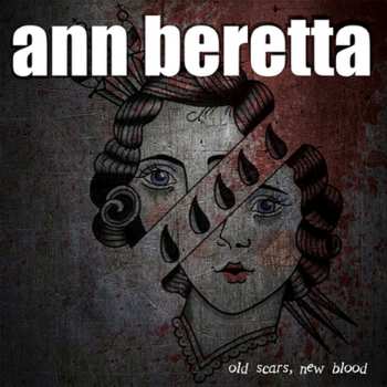 LP Ann Beretta: Old Scars, New Blood
