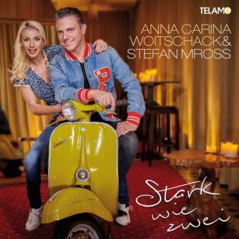 CD Anna-Carina Woitschack: Stark Wie Zwei