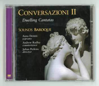 CD Anna Dennis: Conversazioni II - Duelling Cantatas