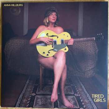 LP Anna Hillburg: Tired Girls