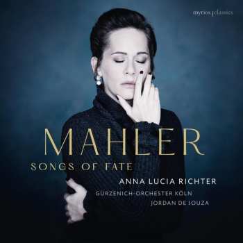 Album Anna Lucia Richter: Mahler: Songs Of Fate