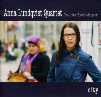 Album Anna Lundqvist Quartet: City