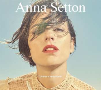 CD Anna Setton: O Futuro é Mais Bonito DIGI