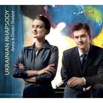 CD Анна Шелест: Ukrainian Rhapsody