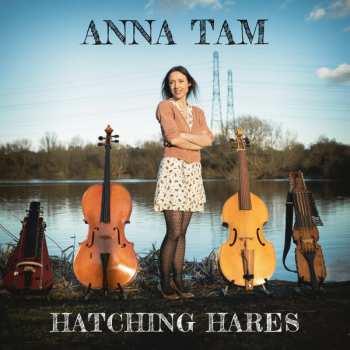 Album Anna Tam: Hatching Hares
