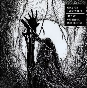 Anna von Hausswolff: Live At Montreux Jazz Festival