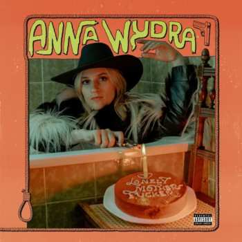 LP Anna Wydra: Lonely Motherfucker