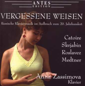 Album Anna Zassimova: Vergessene Weisen (Forgotten Melodies)