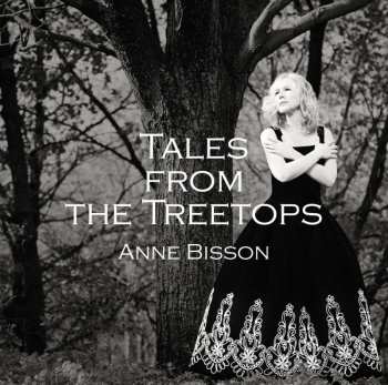 CD Anne Bisson: Tales From The Treetops