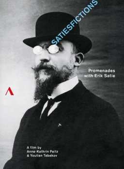 DVD Anne-Kathrin Peitz: Satiesfictions - Promenades with Erik Satie