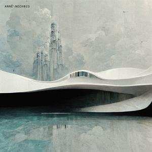 LP ANNĒ: NECH023 EP
