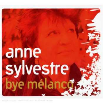 CD Anne Sylvestre: Bye Mélanco