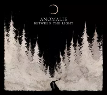 Anomalie: Between The Light