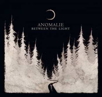 LP Anomalie: Between The Light LTD