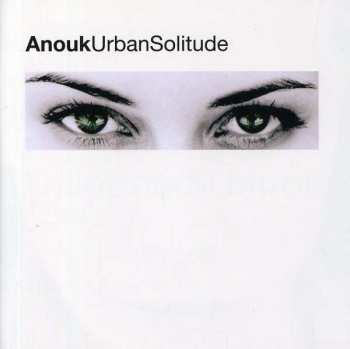 CD Anouk: Urban Solitude