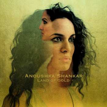 CD Anoushka Shankar: Land Of Gold