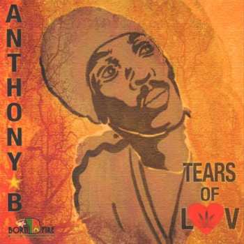 Album Anthony B: Tears Of Luv
