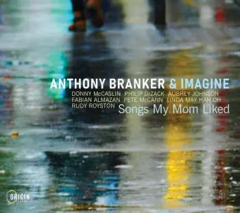 Anthony Branker: Songs My Mom Liked