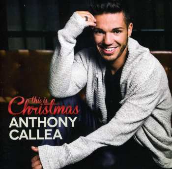 Album Anthony Callea: This Is Christmas