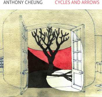 Album Anthony Cheung: Cycles And Arrows