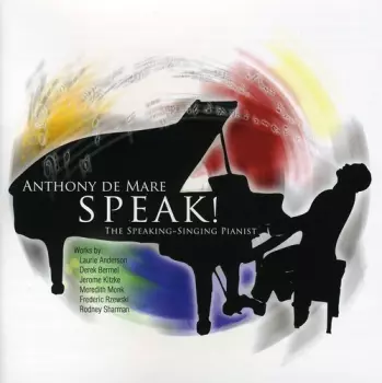 Speak! The Speaking-Singing Pianist
