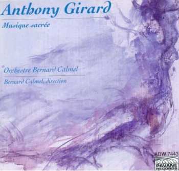CD Anthony Girard: Musique Sacrée