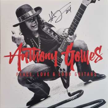 LP Anthony Gomes: Peace, Love And Loud Guitars (2024 Remix)
