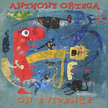 Anthony Ortega: On Evidence