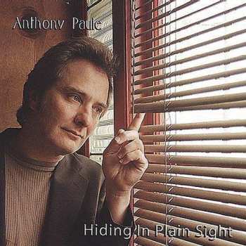 Album Anthony Paule: Hiding In Plain Sight