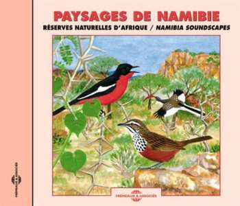 Album Anthony Walker: Namibia Soundscapes / Paysages De Namibie