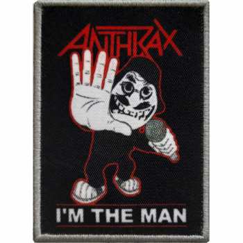 Merch Anthrax: Patch I'm The Man