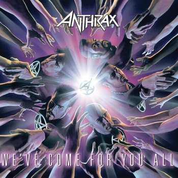 CD Anthrax: We've Come For You All