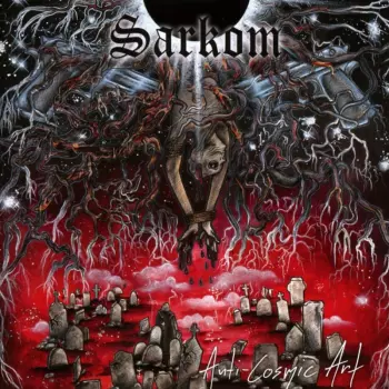 Sarkom: Anti-Cosmic Art