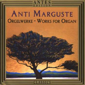 CD Anti Marguste: Orgeltöne Op. 37 Für Orgel & Orchester