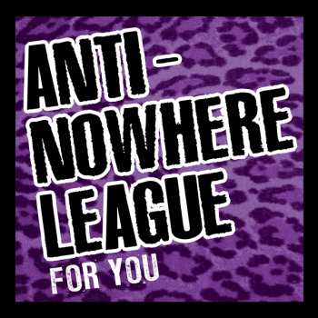 CD/DVD Anti-Nowhere League: For You