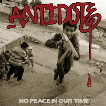 LP Antidote: No Peace In Our Time  LTD| CLR