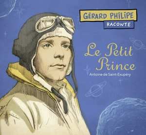 CD Antoine De Saint-Exupéry: Le Petit Prince (Version Abrégée)