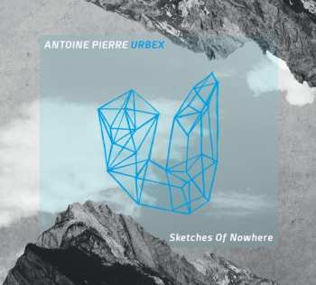 CD Antoine Pierre: Sketches Of Nowhere
