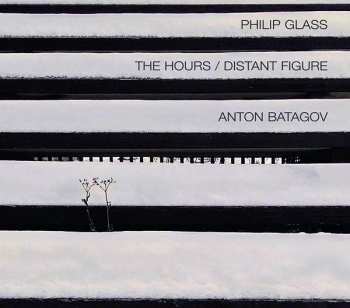 CD Philip Glass: The Hours / Distant Figure DIGI