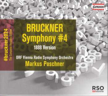 CD Anton Bruckner: Bruckner 2024 "the Complete Versions Edition" - Symphonie Nr.4 Es-dur "romantische" (1888)