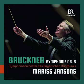 Album Symphonie-Orchester Des Bayerischen Rundfunks: Symphonie Nr. 8 C-moll (Fassung 1890)
