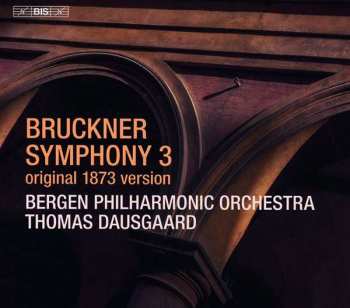 SACD Anton Bruckner: Symphony 3 (Original 1873 Version)