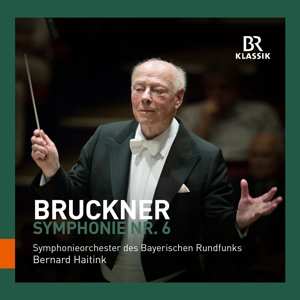 Album Bernard Haitink: Symphony Nr. 6