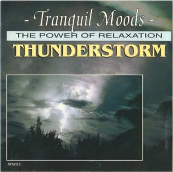 CD Anton Hughes: Tranquil Moods - The Power Of Relaxation - Thunderstorm